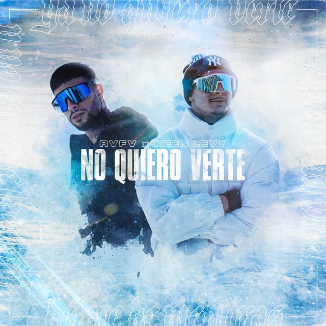 No Quiero Verte - RVFV & Keen Levy